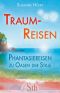 [Traumreisen 01] • Fantasiereisen zu Oasen der Stille